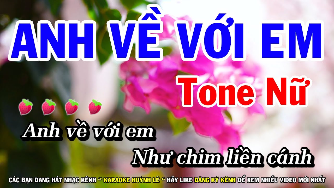Karaoke Anh Về Với Em - Tone Nữ Nhạc Sống Mới | Huỳnh Lê