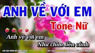 Karaoke Anh Về Với Em - Tone Nữ Nhạc Sống Mới | Huỳnh Lê