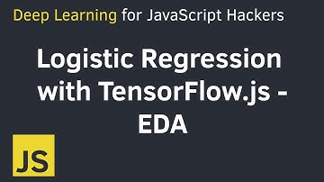 TensorFlow.js를 사용한 로지스틱 회귀: EDA | JavaScript 해커를 위한 딥 러닝(1부)