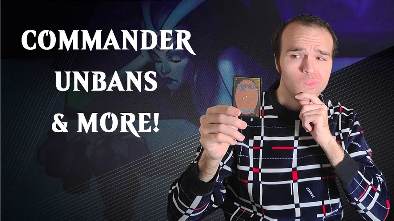 Everything you Need to Know About Today's Commander Update! Unbans & More | Magic: The Gathering MTG