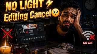 Editing Karne Baitha Aur Light Chali Gayi 💔⚡ | Creator Life Struggle Vlog