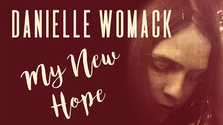 My New Hope - Danielle Womack