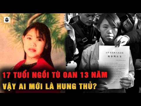 17 Tuổi – 13 Năm Tù Oan: Sự Thật Nào Đã Bị Che Giấu? | MÊ KỲ ÁN