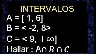 Intervalos, intersección de 3 intervalos y gráfico. operaciones con intervalos, ejemplos