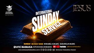 INTERNATIONAL SUNDAY SERVICE WITH EMMANUEL MAKANDIWA | 05-07-26