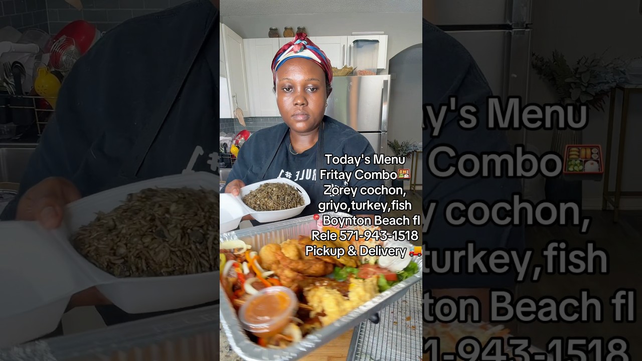 Taste the Caribbean: Authentic Haitian Food in Boynton Beach! #HaitianCuisine #BoyntonBeachEats