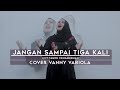 VANNY VABIOLA - JANGAN SAMPAI TIGA KALI (OFFICIAL MUSIC VIDEO)