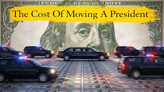 How Much Does It Really Cost to Move a President?