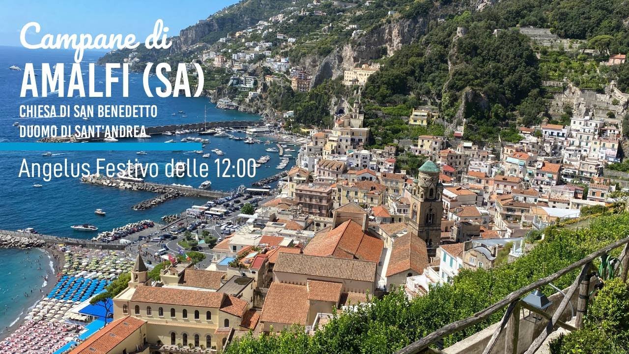 Campane di Amalfi (SA)-Chiesa di San Benedetto e Duomo di Sant'Andrea