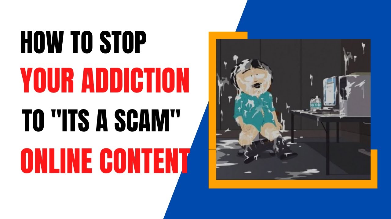 how-to-stop-your-addiction-to-its-a-scam-online-content-onlinescams