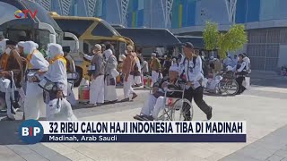 Kedatangan 32 Ribu Jemaah Haji di Madinah - BIP 17/05