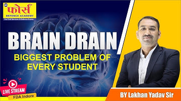 BRAIN DRAIN | BIGGEST PROBLEM OF EVERY STUDENT | by lakhan sir | ssb world