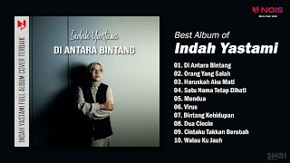 Di Antara Bintang - Indah Yastami (Full Album Terbaik)