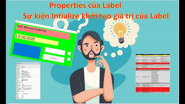 VBAExel Macro|Bài 40|Tìm Hiểu Bảng Properties của Label|Cách code cho Label bằng sự kiện Intialize