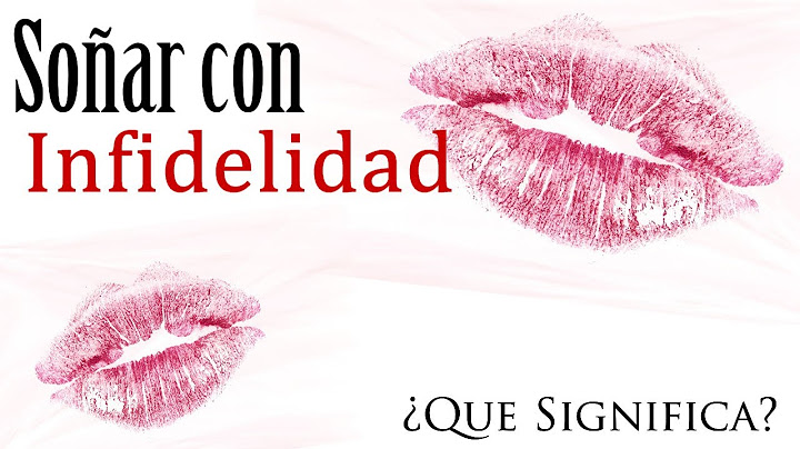 SOÑAR con INFIDELIDAD ✨ ¿Qué Significa? ¿Qué quiere decir este sueño?