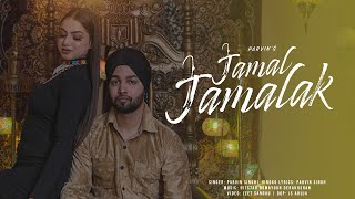 Jamal Jamalak (Full Video) - Parvin Singh Resimi