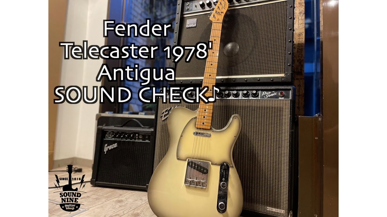 試奏] Fender Telecaster 1978' Antigua SOUND CHECK♪ - YouTube