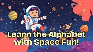 🚀 Space ABCs A to Z #ABCsForKids#AlphabetLearning#spaceforkids #KidsAnimation