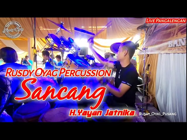 Sancang - Rusdy Oyag Percussion Feat H. Yayan Jatnika class=