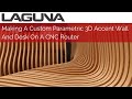 Making A Custom Parametric 3D Accent Wall And Desk | CNC Router