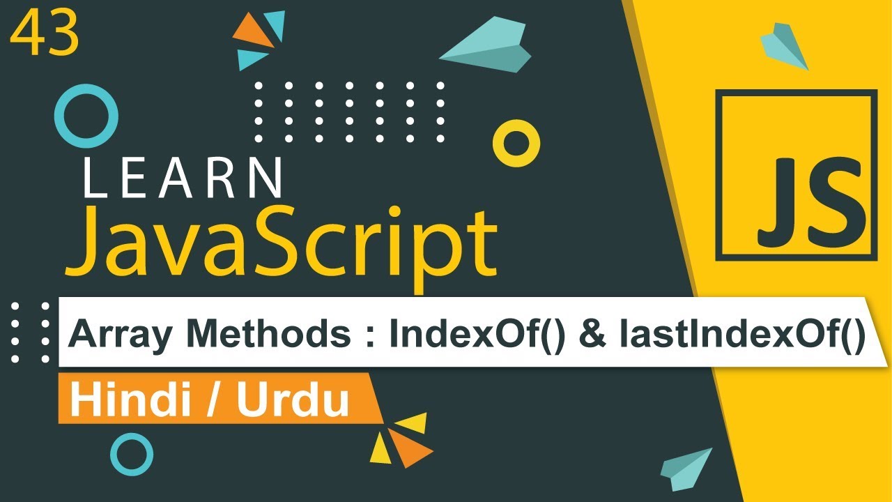 Javascript Array Indexof  Lastindexof Tutorial In Hindi / Urdu