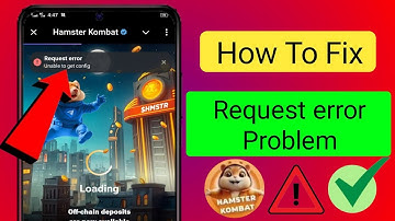 Request Error Hamster Kombat Today | Unable To Get Config Hamster Kombat Chalu Kyon Nahin Ho Raha