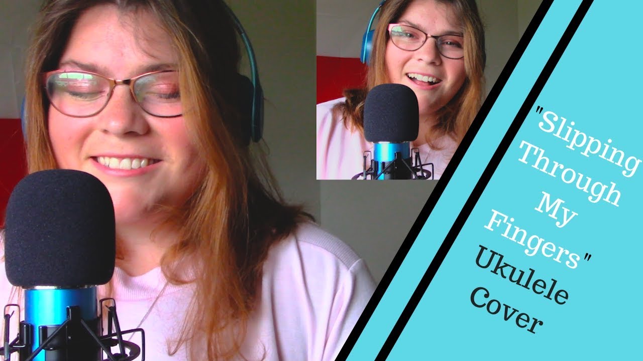 Slipping Through My Fingers Ukulele Cover YouTube