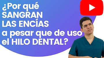 ¿Sangran las encías al usar hilo dental?