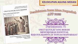 Meeting 5 APP DEVELOPMENT Lent 2025 - Archdiocese of Medan || Matthew 5:13-16