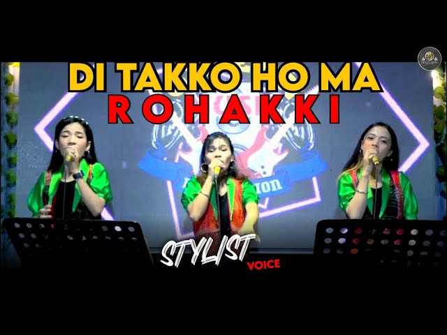 DI TAKKO HO MA ROHAKI  COVER STYLIST VOICE _ LAGU BATAK VIRAL 2022 - LIVE GMP class=