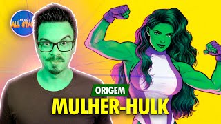 ORIGEM: MULHER-HULK (She Hulk) | Origem e Biografia