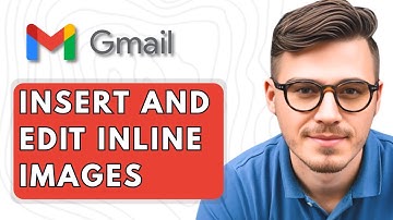 How To Insert and Edit Inline Images in Gmail [2025 Guide]