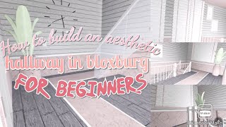 How to BUILD an aesthetic HALLWAY for BEGINNERS!! (Bloxburg)
