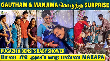 Pugazh & Bensi வளைகாப்பில் நலங்கு வைத்த Gautham Karthik, Manjima, Makapa & மனைவி