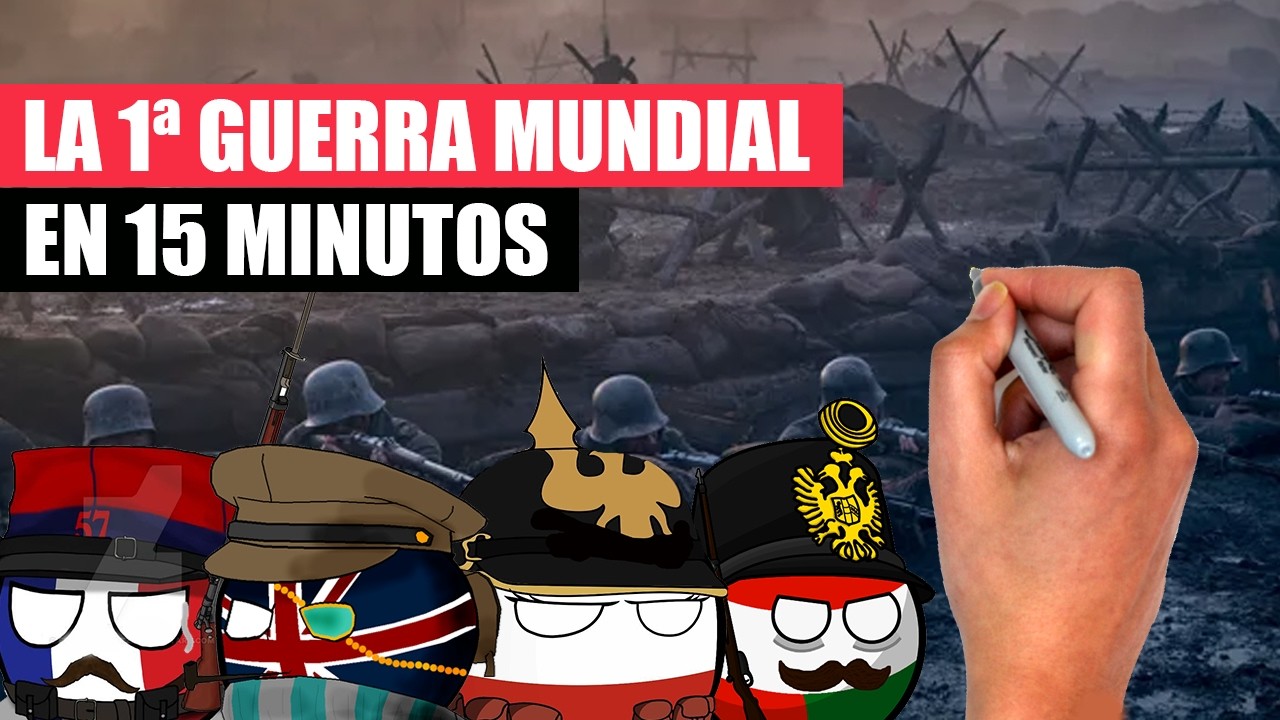 🔥 La PRIMERA GUERRA MUNDIAL en 15 minutos 🔥 | Resumen rápido y divertido  - thptnganamst.edu.vn