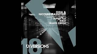 OXIA, Nicolas Masseyeff - Connivence (Rework) - Diversions Music 18