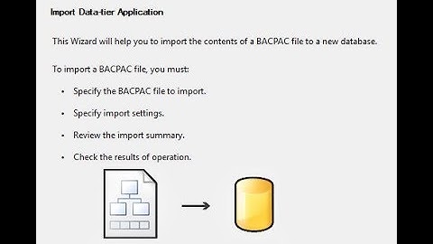 How To Import Data Tier Application (Bacpac File)
