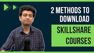 2 Methods to Download Skillshare Courses to Your PC in 1080p (FREE) | 100% Working (No Clickbait) screenshot 4