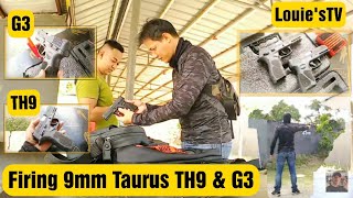 Vlog # 15  Taurus TH9 vs Taurus G3  9mm Firing / Louie'sTV