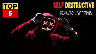 Top 5 Self Destructive Behavior Patterns Self Defeating Behavior Examples