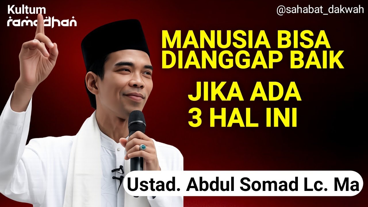 Ceramah Ustad Abdul Somad : 