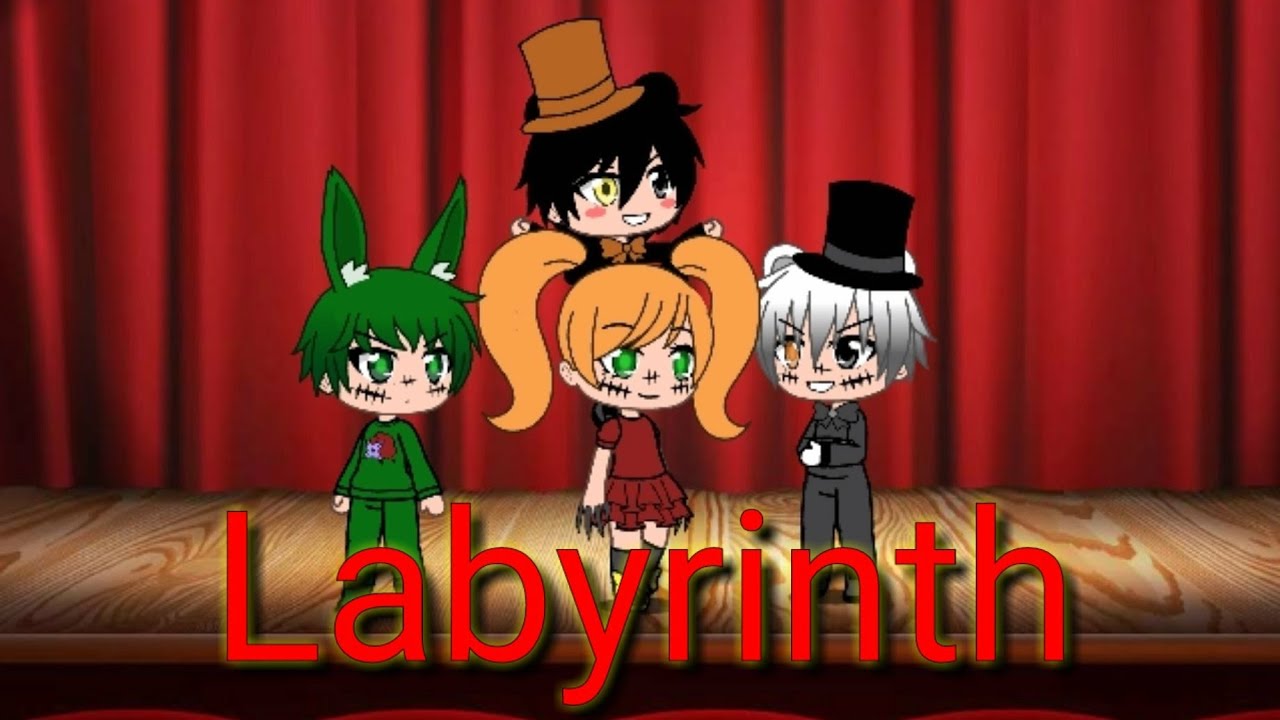 Labyrinth FNAF SongGLMV YouTube