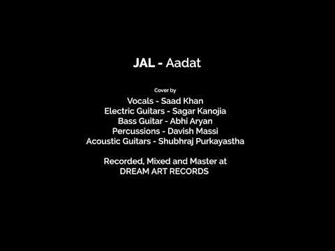 Jal - Aadat