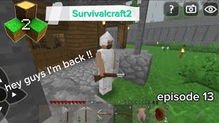 what's up guys, I'm back 👋 with survival gameplay episode 13 continue.