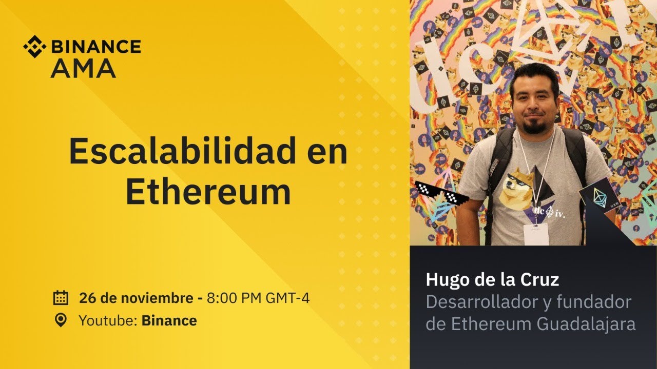 Escalabilidad en Ethereum - Binance Spanish AMA