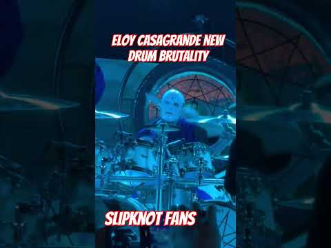 Slipknot Eloy Casagrande New Drumer Brutality