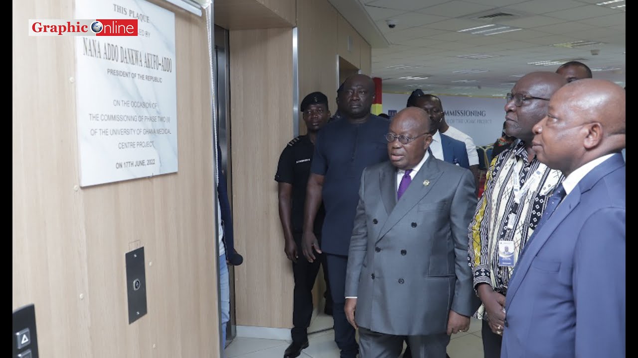 University of Ghana Medical Centre officially opened by President Akufo ...