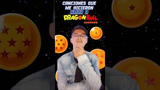 Canciones que me hicieron amar a dragon Ball 🫡🐉 #parati #dragonball #viral