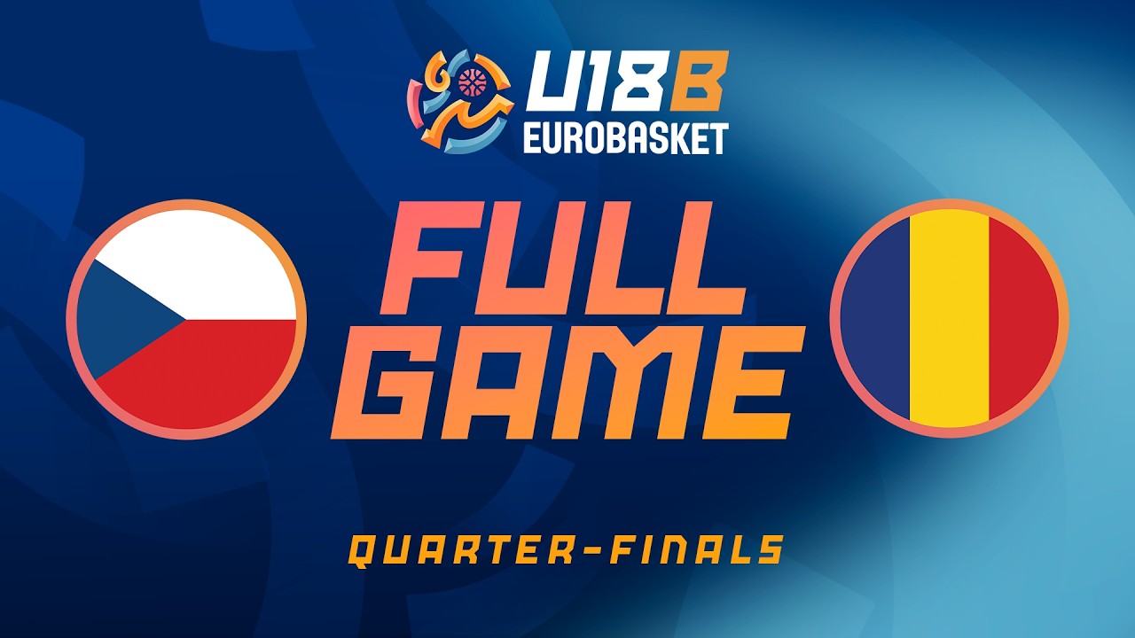 LIVE - Czechia v Romania |  FIBA U18 EuroBasket 2026 Division B | Quarter-Finals