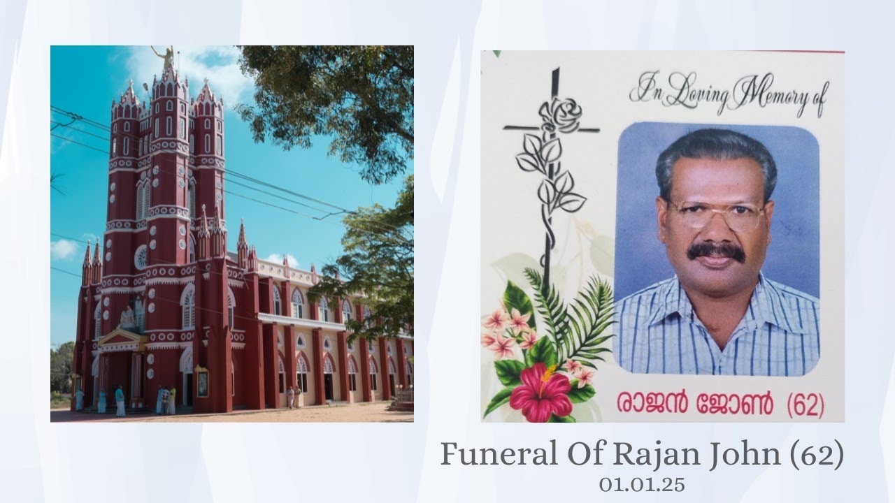 Funeral of Rajan John  | St Ignatius Church Puthenthope